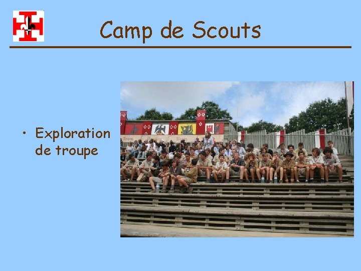 Camp de Scouts • Exploration de troupe 