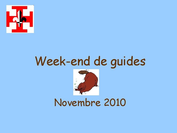 Week-end de guides Novembre 2010 