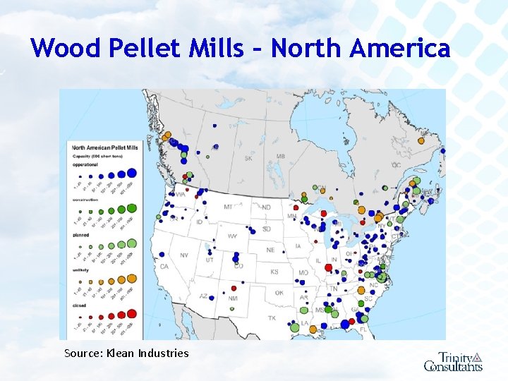 Wood Pellet Mills – North America Source: Klean Industries 