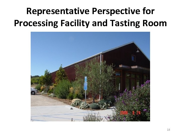 Representative Perspective for Processing Facility and Tasting Room 18 