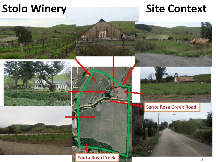 Stolo Winery Site Context Santa Rosa Creek Road Santa Rosa Creek 2 Stolo Winery Site Context Santa Rosa Creek Road Santa Rosa Creek 2
