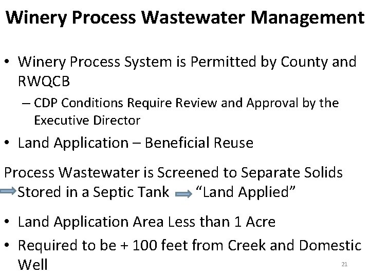 Winery Process Wastewater Management • Winery Process System is Permitted by County and RWQCB