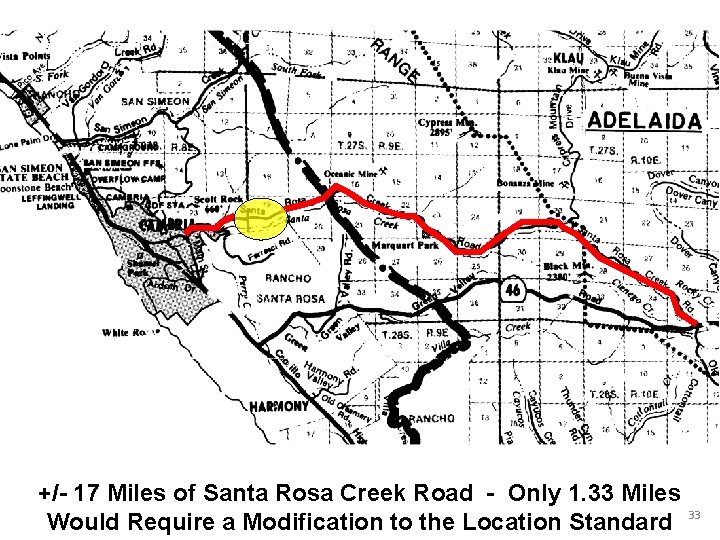 +/- 17 Miles of Santa Rosa Creek Road - Only 1. 33 Miles Would
