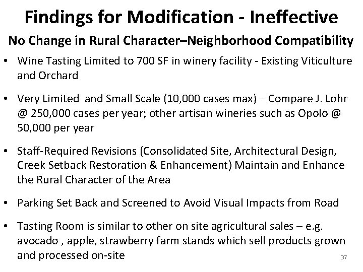 Findings for Modification - Ineffective No Change in Rural Character–Neighborhood Compatibility • Wine Tasting