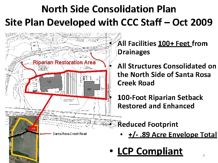 North Side Consolidation Plan Site Plan Developed with CCC Staff – Oct 2009 •