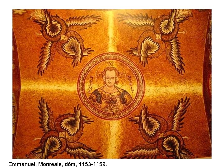 Emmanuel, Monreale, dóm, 1153 -1159. 