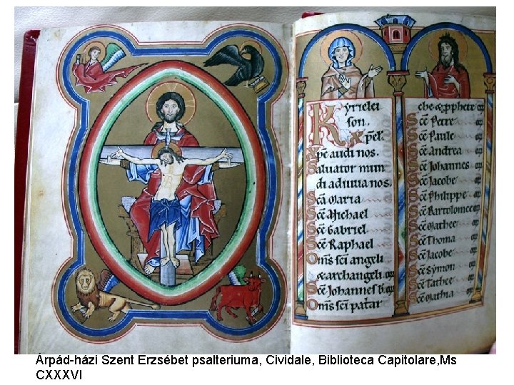 Árpád-házi Szent Erzsébet psalteriuma, Cividale, Biblioteca Capitolare, Ms CXXXVI 