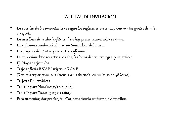 TARJETAS DE INVITACIÓN • En el orden de las presentaciones según los ingleses se