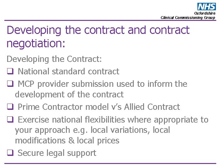 Oxfordshire Clinical Commissioning Group Developing the contract and contract negotiation: Developing the Contract: q
