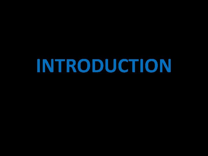 INTRODUCTION 