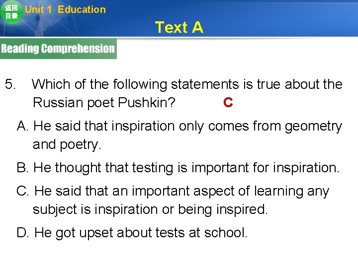 返回 目录 5. Unit 1 Education Text A Which of the following statements is 返回 目录 5. Unit 1 Education Text A Which of the following statements is