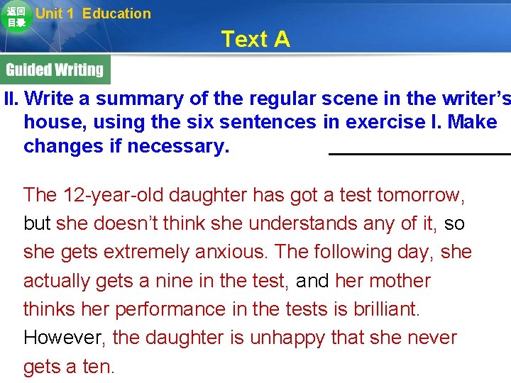 返回 目录 Unit 1 Education Text A II. Write a summary of the regular 返回 目录 Unit 1 Education Text A II. Write a summary of the regular