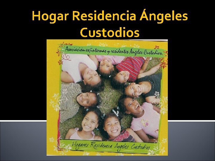 Hogar Residencia Ángeles Custodios 