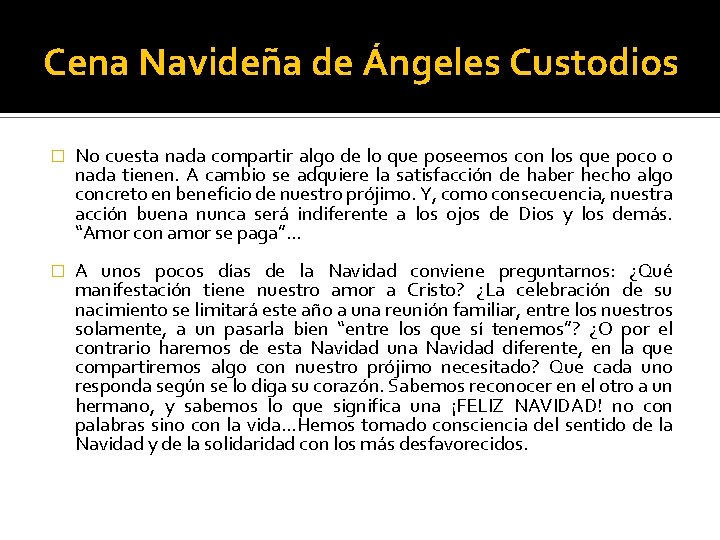 Cena Navideña de Ángeles Custodios � No cuesta nada compartir algo de lo que