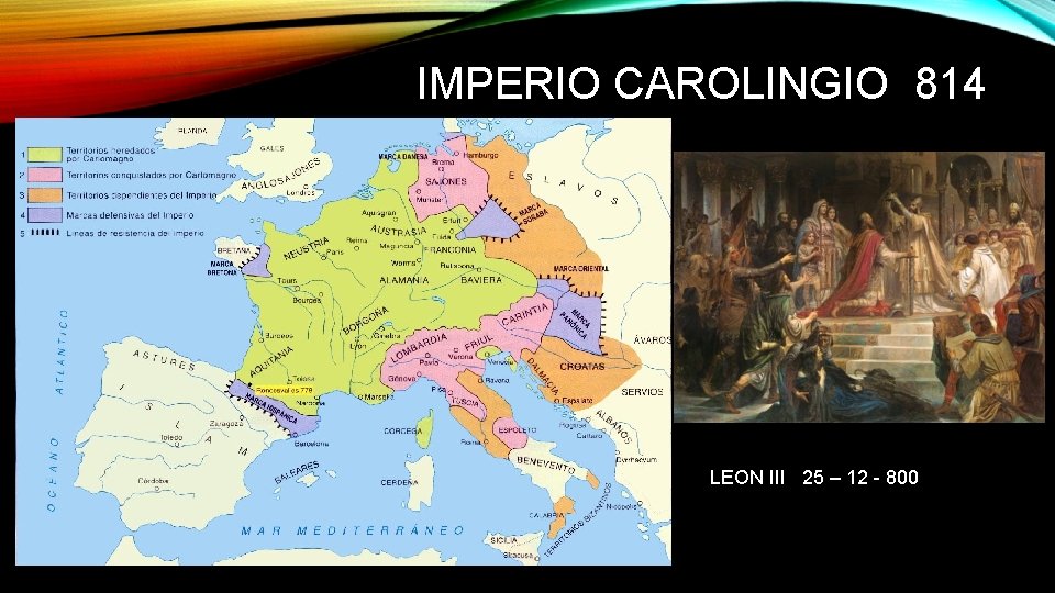 IMPERIO CAROLINGIO 814 LEON III 25 – 12 - 800 