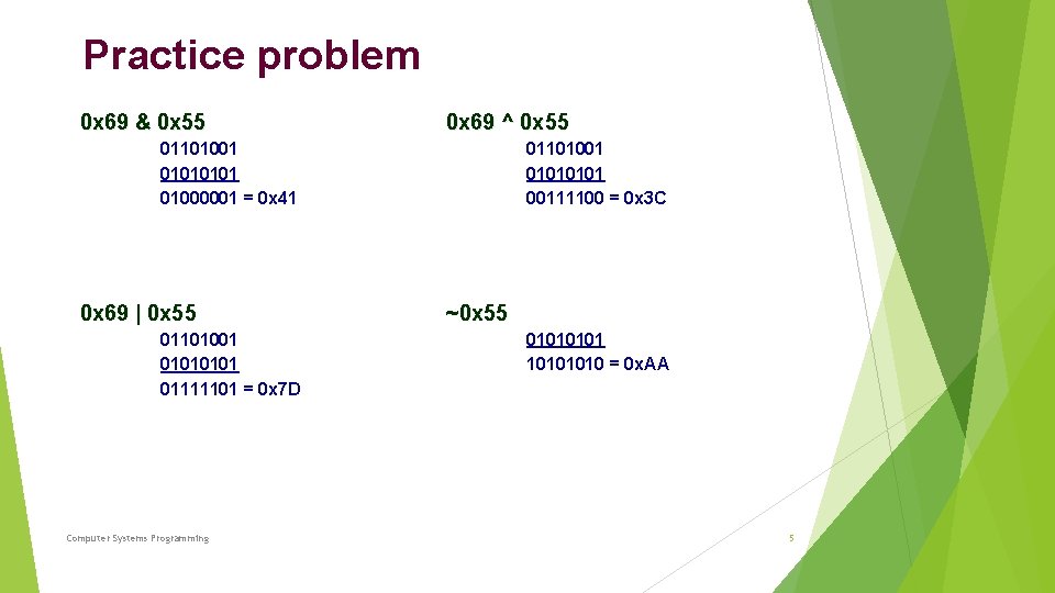 Practice problem 0 x 69 & 0 x 55 0 x 69 ^ 0