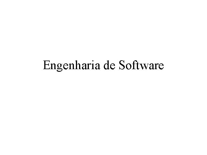 Engenharia de Software 