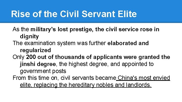 Rise of the Civil Servant Elite As the military's lost prestige, the civil service