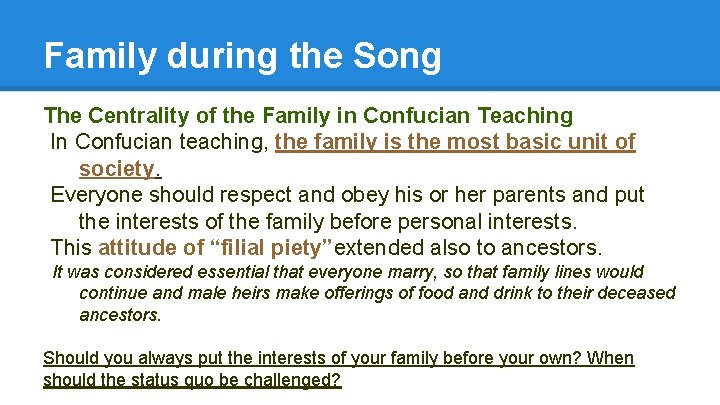 Family during the Song The Centrality of the Family in Confucian Teaching In Confucian