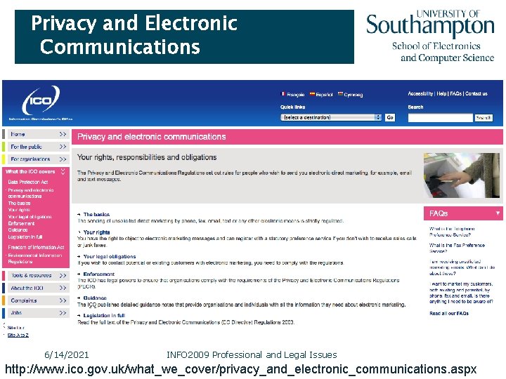 Privacy and Electronic Communications 6/14/2021 INFO 2009 Professional and Legal Issues http: //www. ico.