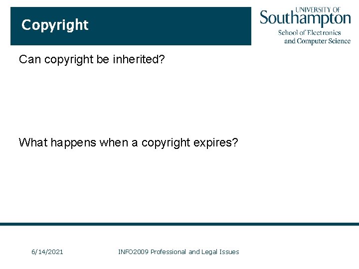 Copyright Can copyright be inherited? Yes. The person who inherits the work will become