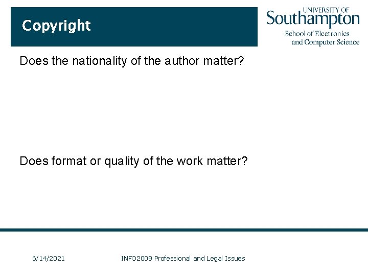 Copyright Does the nationality of the author matter? Under the terms of the Berne