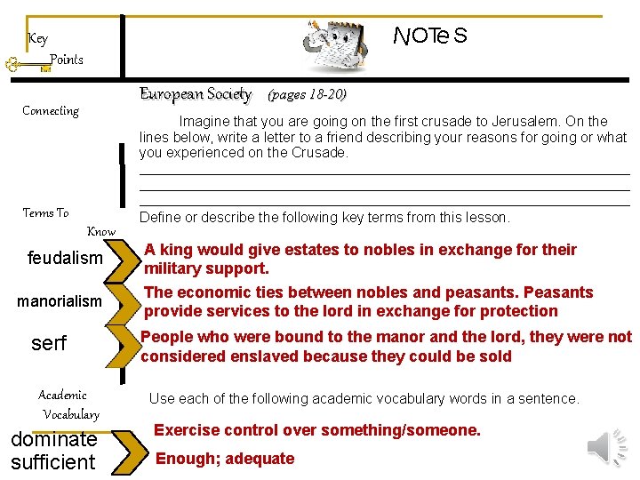 N OTe S Key Points European Society Connecting Terms To Know feudalism manorialism serf