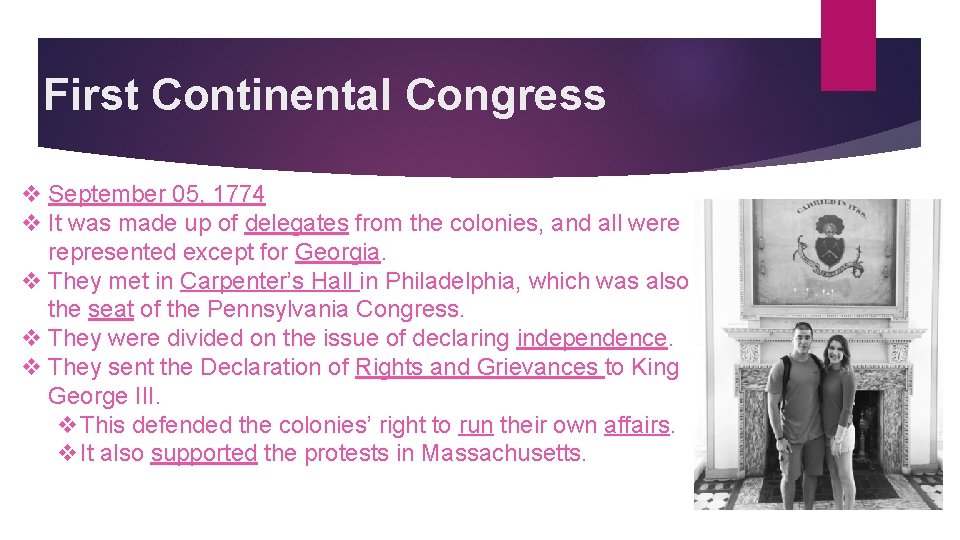 First Continental Congress v September 05, 1774 v It was made up of delegates