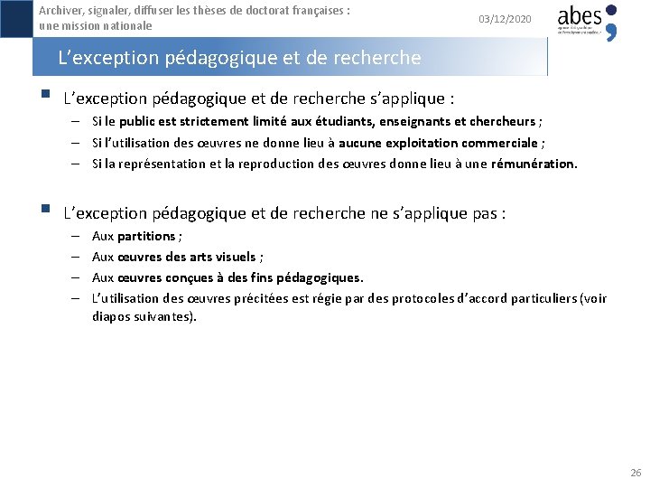 Archiver, signaler, diffuser les thèses de doctorat françaises : une mission nationale 03/12/2020 L’exception