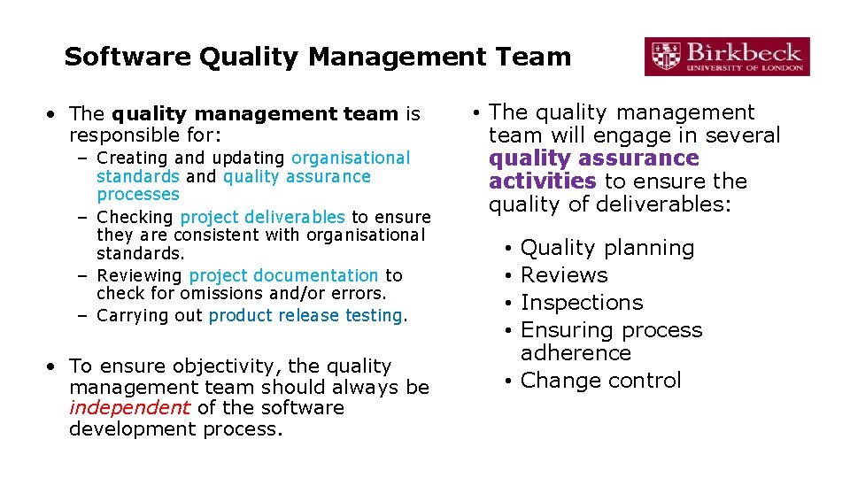 Software Quality Management Team • The quality management team is responsible for: – Creating Software Quality Management Team • The quality management team is responsible for: – Creating