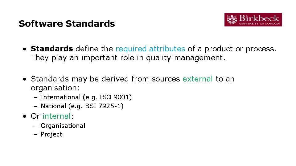 Software Standards • Standards define the required attributes of a product or process. They Software Standards • Standards define the required attributes of a product or process. They