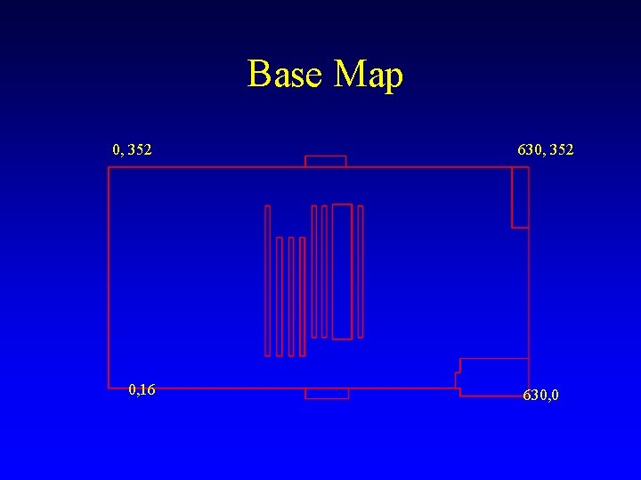 Base Map 0, 352 0, 16 630, 352 630, 0 Base Map 0, 352 0, 16 630, 352 630, 0