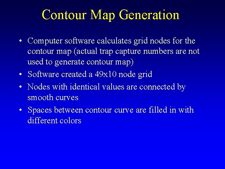 Contour Map Generation • Computer software calculates grid nodes for the contour map (actual Contour Map Generation • Computer software calculates grid nodes for the contour map (actual