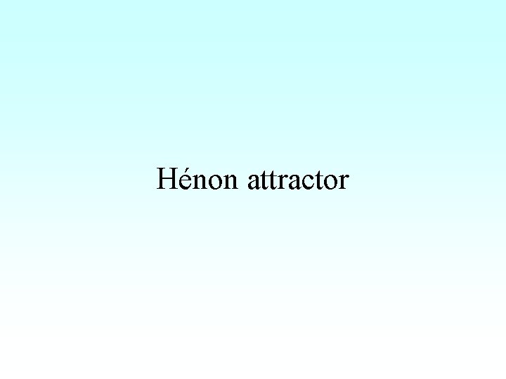 Hénon attractor 