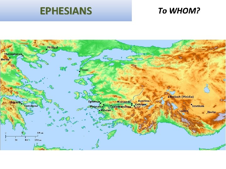 EPHESIANS To WHOM? 