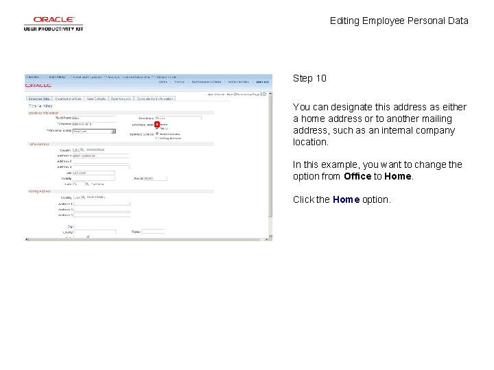 Editing Employee Personal Data Step 10 You can designate this address as either a