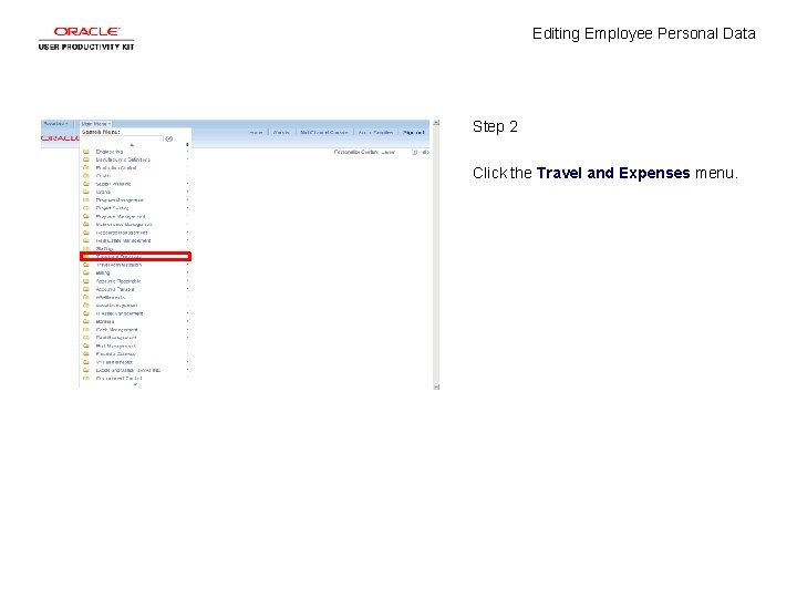 Editing Employee Personal Data Step 2 Click the Travel and Expenses menu. 