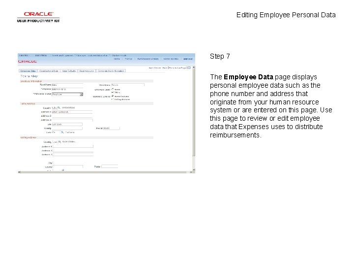 Editing Employee Personal Data Step 7 The Employee Data page displays personal employee data
