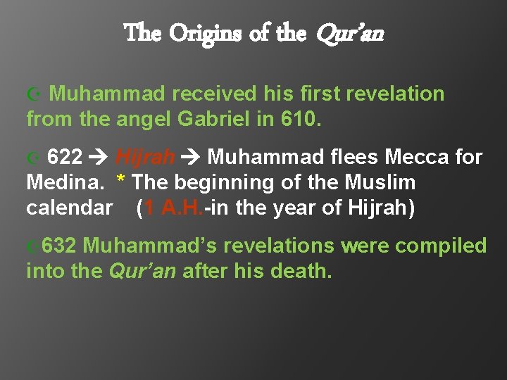 The Origins of the Qur’an Z Muhammad received his first revelation from the angel
