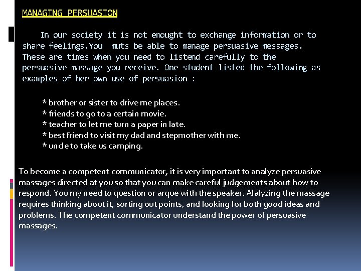 MANAGING PERSUASION In our society it is not enought to exchange information or to MANAGING PERSUASION In our society it is not enought to exchange information or to