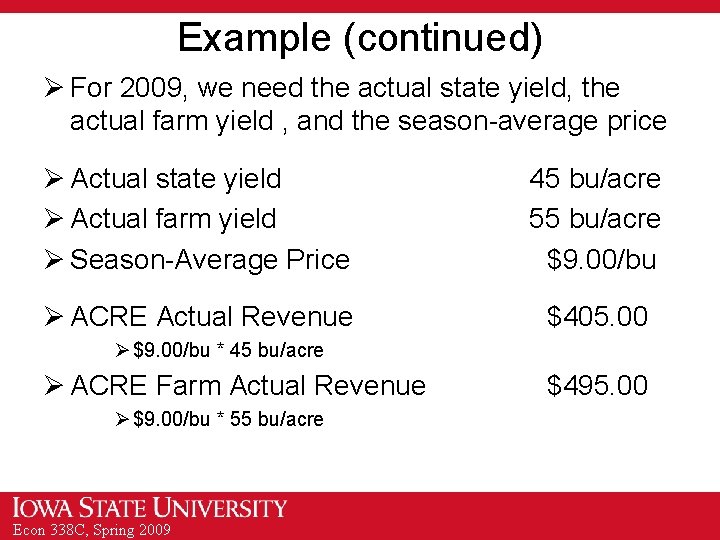 Example (continued) Ø For 2009, we need the actual state yield, the actual farm