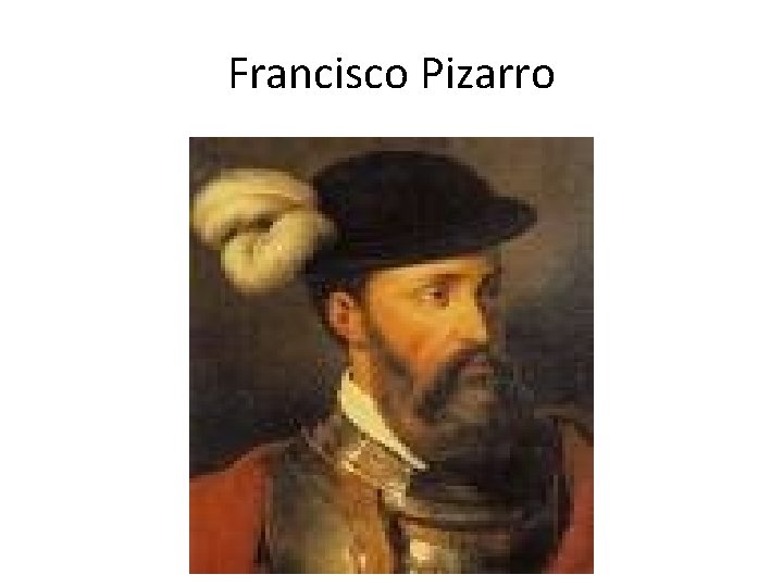 Francisco Pizarro 