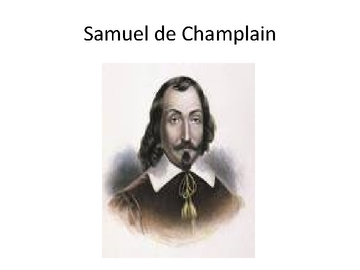 Samuel de Champlain 