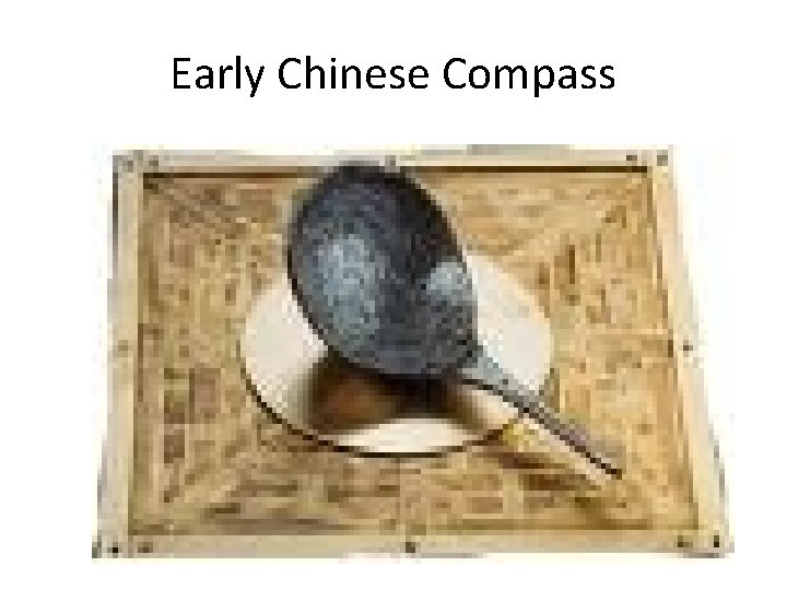 Early Chinese Compass 