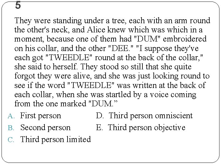 5 They were standing under a tree, each with an arm round the other's 5 They were standing under a tree, each with an arm round the other's
