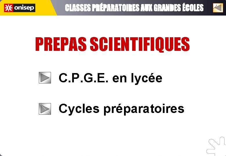 PREPAS SCIENTIFIQUES C. P. G. E. en lycée Cycles préparatoires 