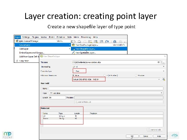 Layer creation: creating point layer Create a new shapefile layer of type point 