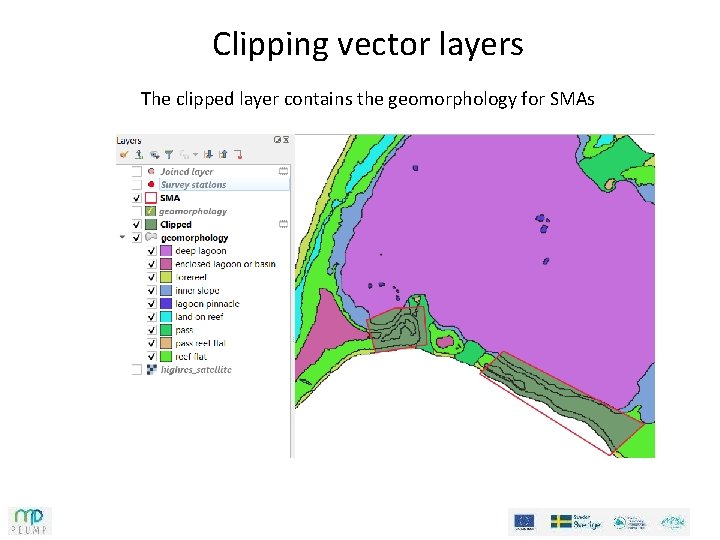 Clipping vector layers The clipped layer contains the geomorphology for SMAs 