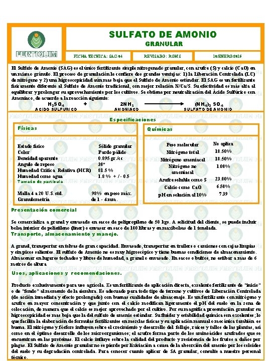 SULFATO DE AMONIO GRANULAR Descripción: FICHA TECNICA: SAG-04 10/ENERO/2015 REVISADO: ROMS El Sulfato de