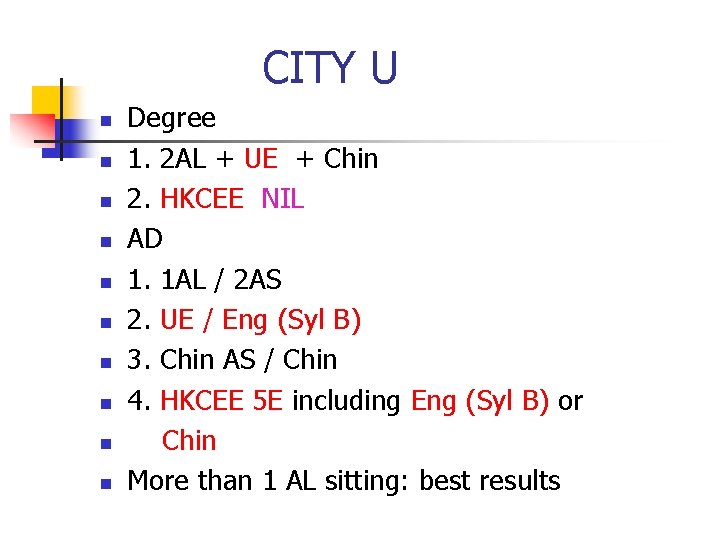 CITY U n n n n n Degree 1. 2 AL + UE +